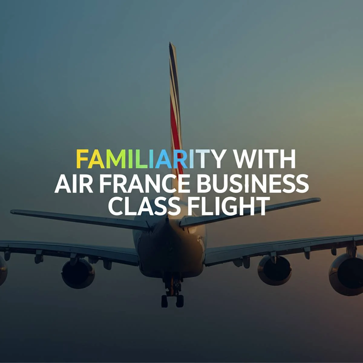 آشنایی با پرواز بیزینس کلاس شرکت هواپیمایی ایر فرانس Business class Air France